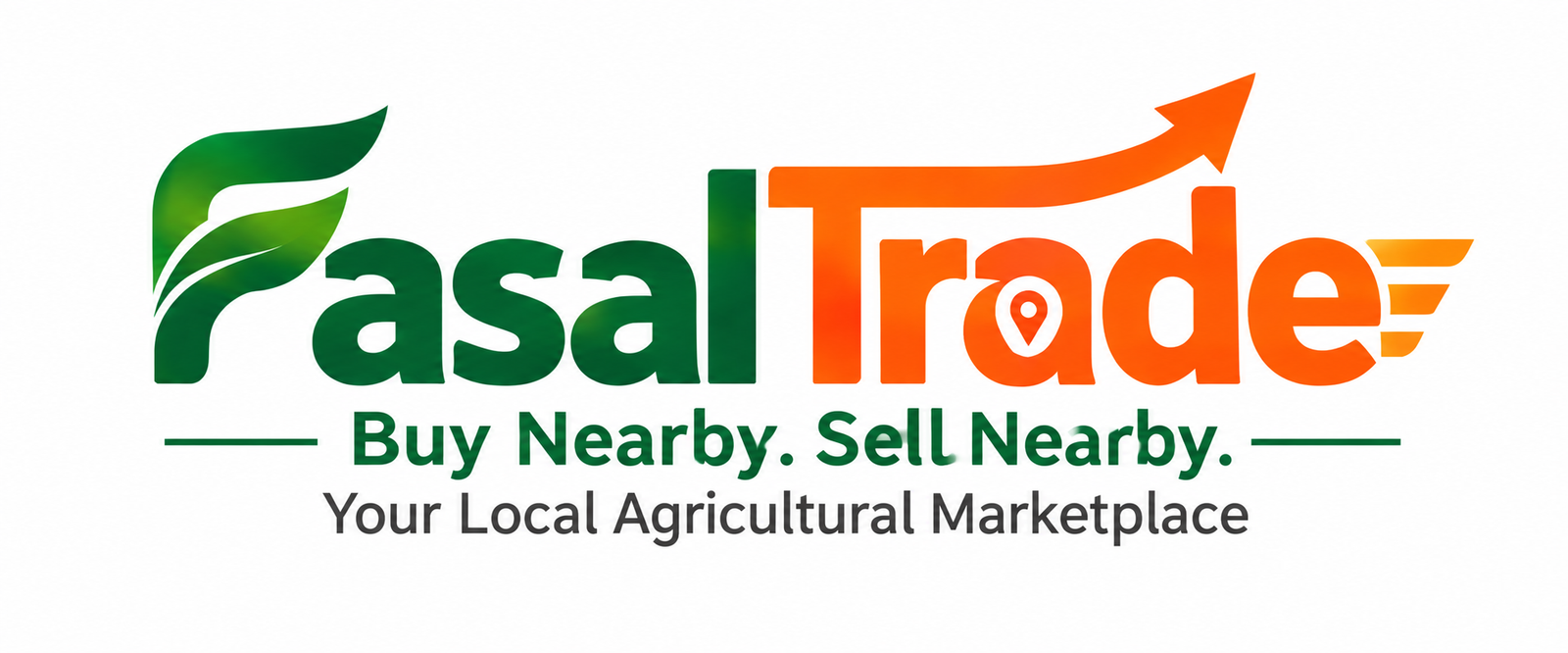 FasalTrade - Buy Nearby. Sell Nearby. Trade Safely. Your Local Agricultural Marketplace